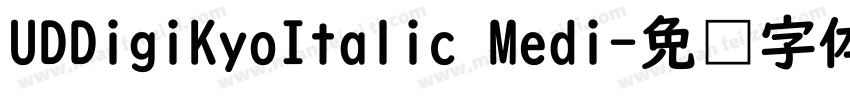 UDDigiKyoItalic Medi字体转换